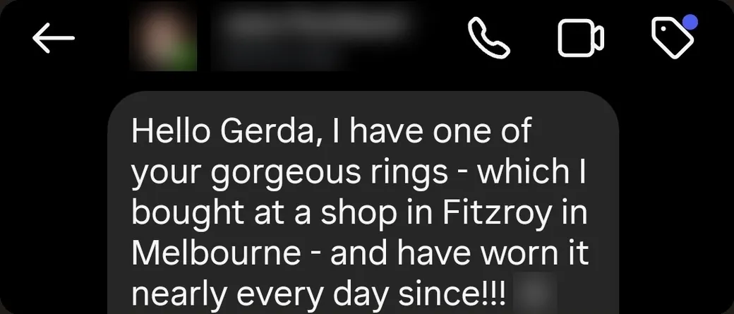 Instagram DM: “I have one of your gorgeous rings and have worn it nearly every day since!!!”