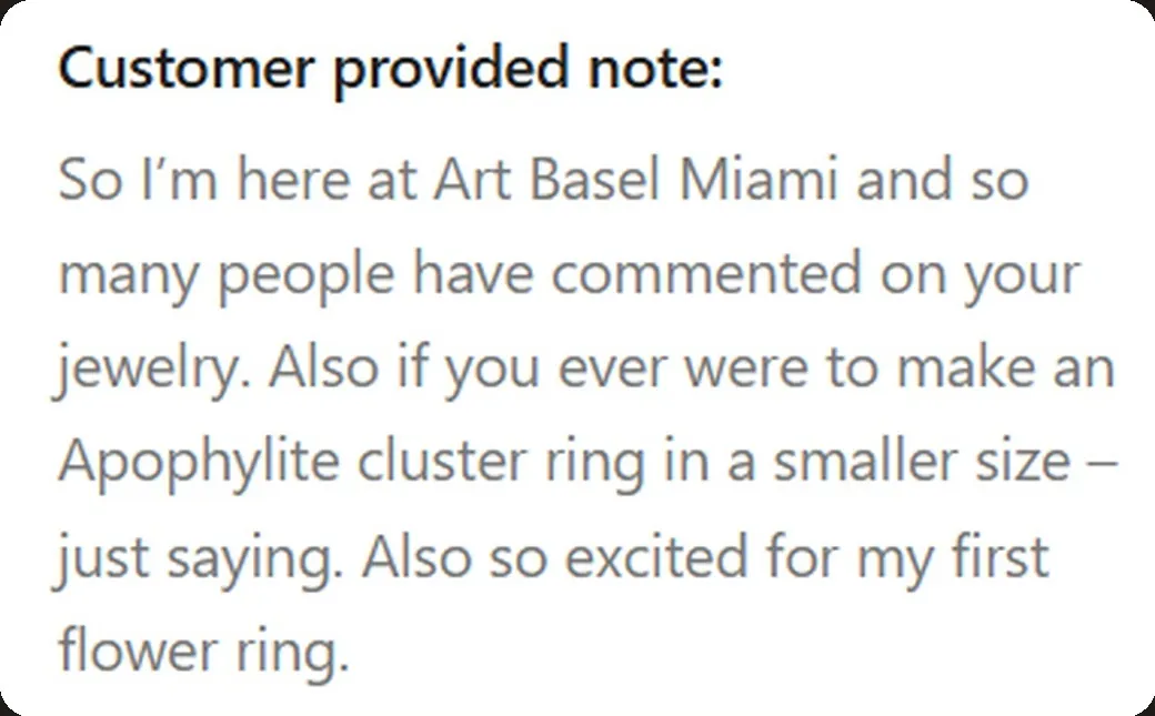 Note left with an order: “I'm here at Art Basel Miami and so many people have commented on your jewelry.”